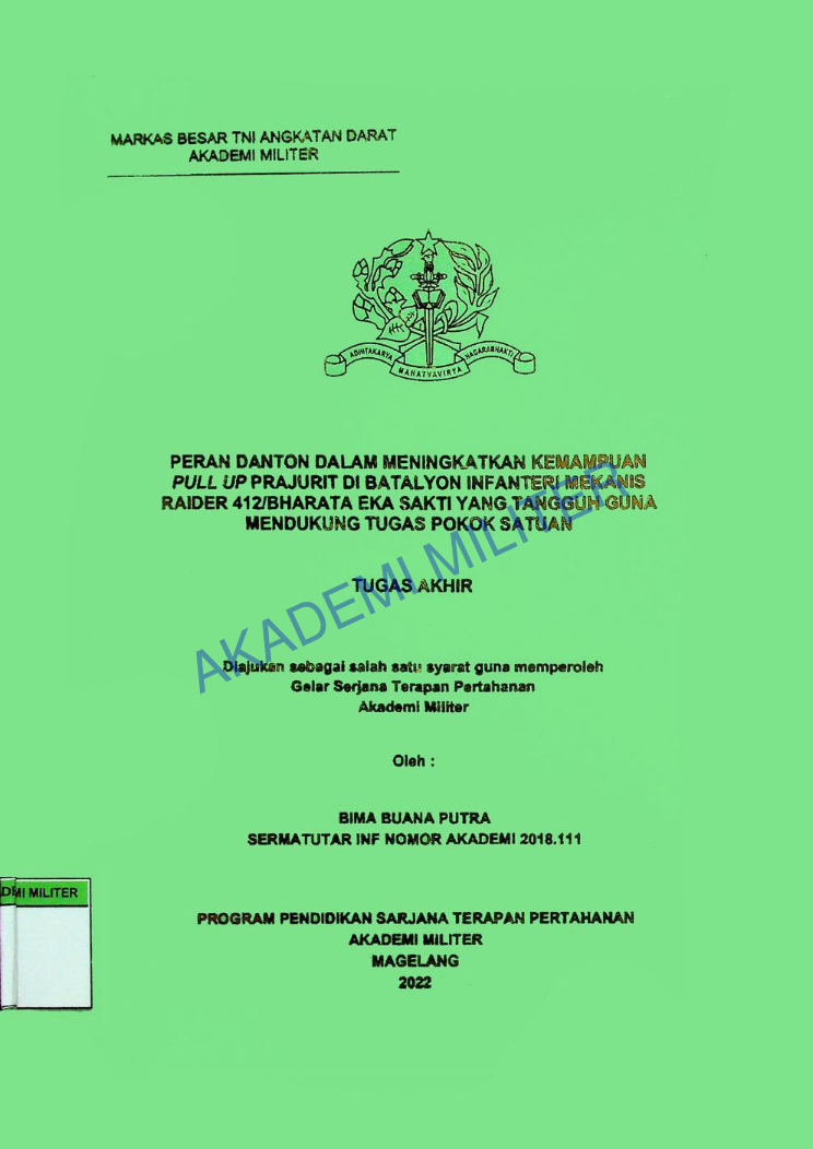 PERAN DANTON DALAM MENINGKATKAN KEMAMPUAN PULL UP PRAJURIT DI BATALYON INFANTERI MEKANIS RAIDER 412/BHARATA EKA SAKTI YANG TANGGUH GUNA MENDUKUNG TUGAS POKOK SATUAN